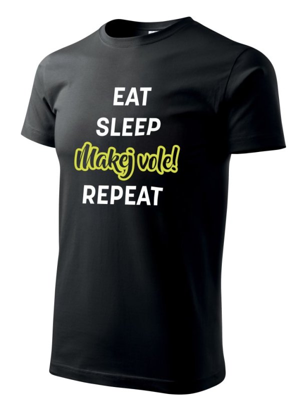 Pánské tričko Eat, Sleep, Makej vole!, Repeat - černé/bavlna - Velikost: L